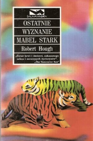 Ostatnie wyznanie Mabel Stark