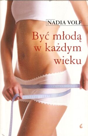 Być młodą w każdym wieku.