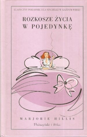 Rozkosze życia w pojedynkę
