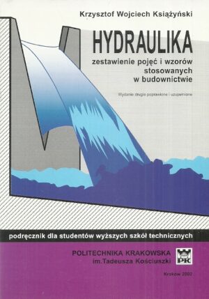 Hydraulika - zestawienie pojęć i wzorów stosowanych w budownictwie