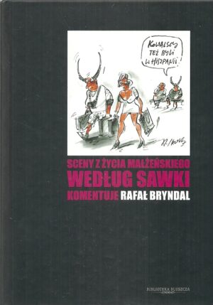 Sceny z życia małżeńskiego według Sawki. Komentuje Rafał Bryndal.