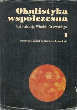 Okulistyka współczesna tom 1