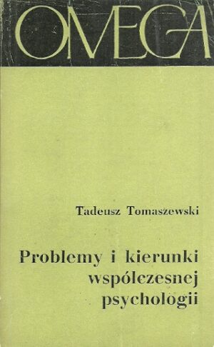 Problemy i kierunki współczesnej psychologii