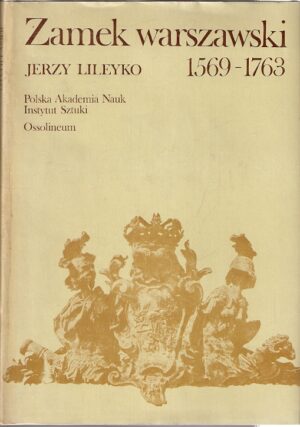 Zamek Warszawski 1569-1763