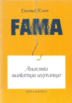 Fama. Anatoma marketingu szeptanego.