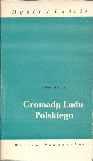 Gromady Ludu Polskiego (Seria: Myśli i Ludzie)