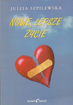 Nowe, lepsze życie