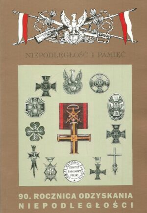 Niepodległość i pamięć (czasopismo muzealno-historyczne): rocznik XV, nr 2 (28)