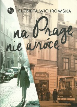Na Pragę nie wrócę