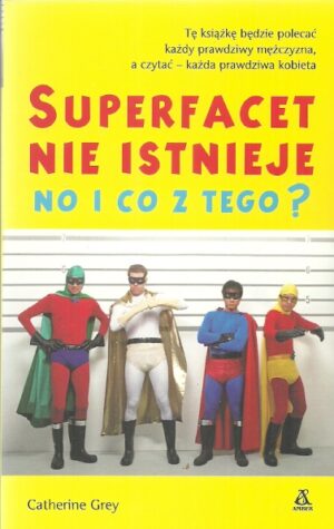 Superfacet nie istnieje, no i co z tego?