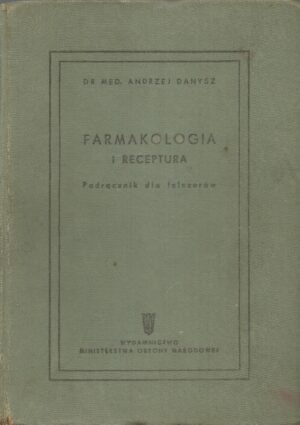Farmakologia i receptura. Podręcznik dla felczerów.