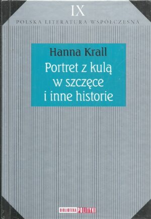 Portret z kulą w szczęce i inne historie