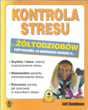 Kontrola stresu dla żółtodziobów czyli wszystko, co powinieneś wiedzieć o...