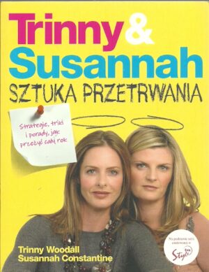 Trinny & Susannah. Sztuka przetrwania