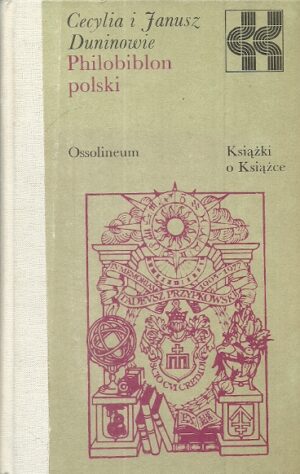 Książki o Książce. Philobiblon polski.