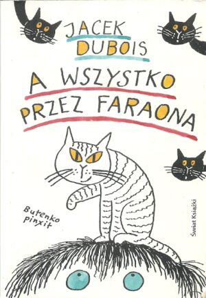 A wszystko przez faraona