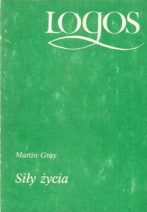 Siły życia (seria: Logos)