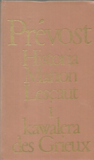 Historia Manon Lescaut i kawalera des Grieux