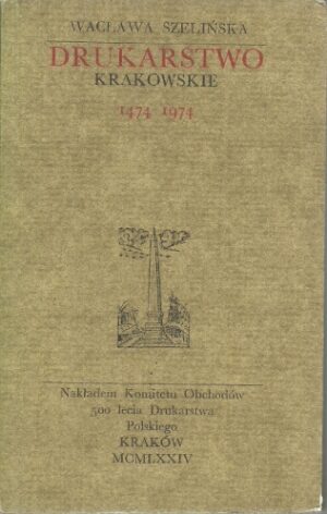 Drukarstwo krakowskie 1474-1974