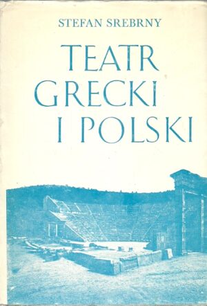 Teatr grecki i polski