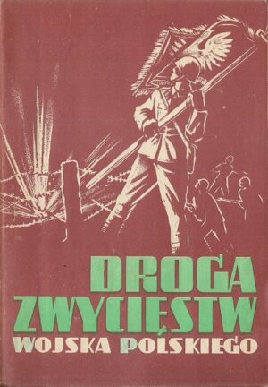 Droga zwycięst Wojska Polskiego