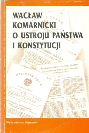 O ustroju państwa i konstytucji