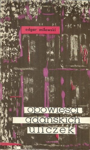 Opowieści gdańskich uliczek