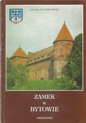Zamek w Bytowie