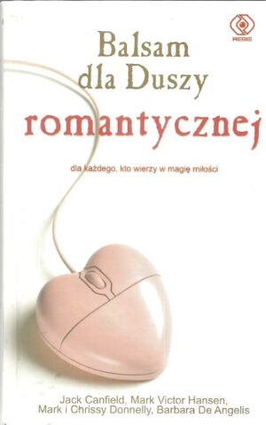 Balsam dla duszy romantycznej dla każdego, kto wierzy w magię miłości