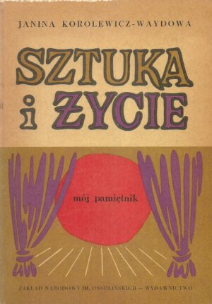 Sztuka i Życie: mój pamiętnik