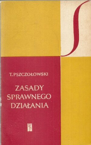 Zasady sprawnego działania (Wstęp do prakseologii)