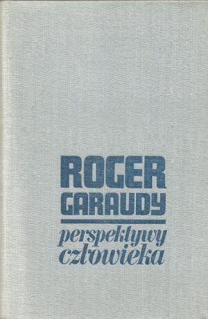 Perspektywy człowieka. Egzystencjalizm, myśl katolicka, marksizm.