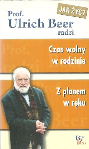 Jak żyć? Czas wolny w rodzinie. Z planem w ręku.