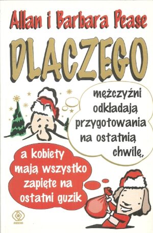 Dlaczego mężczyźni odkładają przygotownania na ostatnią chwilę, a kobiety mają wszystko zapięte na ostatni guzik
