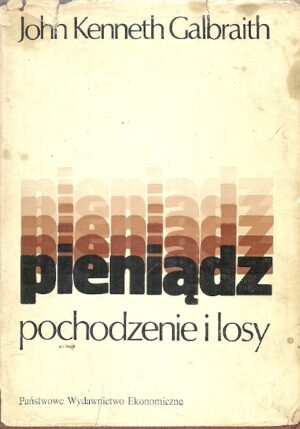 Pieniądz - pochodzenie i losy