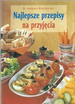 Najlepsze przepisy na przyjęcia
