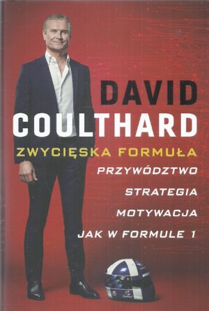 Zwycięzka Formuła. Przywództwo. Strategia. Motywacja. Jak w Formule 1.