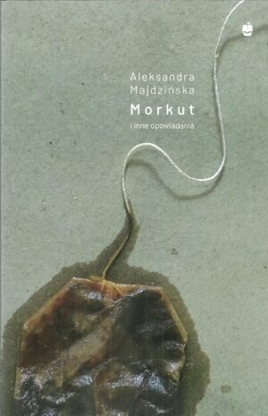 Morkut i inne opowiadania