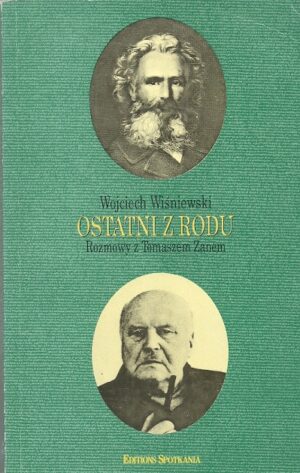 Ostatni z rodu: rozmowy z Tomaszem Zanem