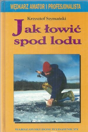 Jak łowić spod lodu