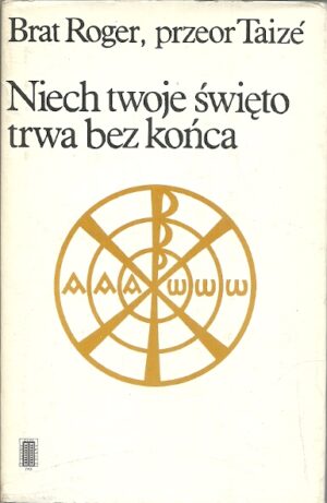 Niech twoje święto trwa bez końca