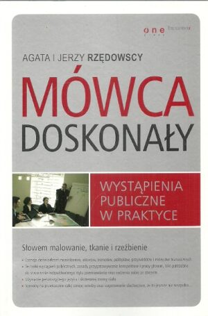 Mówca doskonały. Wystąpienia publiczne w praktyce.
