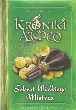 Kroniki Archeo (tom3): Sekret Wielkiego Mistrza