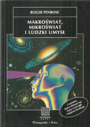Makroświat, mikroświat i ludzki umysł