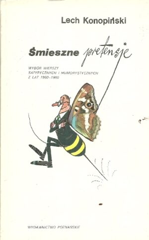 Śmieszne pretensje. Wybór wierszy satyrycznych i humorystycznych z lat 1960-1980