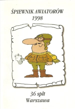 Śpiewnik awiatorów.1998. 36 splt Warszawa.