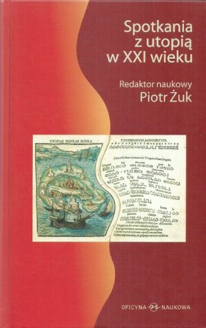 Spotkania z utopią XXI wieku