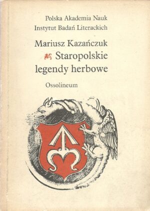 Staropolskie legendy herbowe
