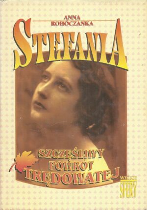 Stefania. Szczęśliwy powrót trędowatej.