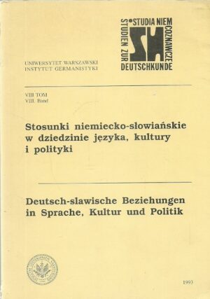 Studia niemcoznawcze  VII tom: Stosunki niemiecko-słowiańskie w dziedzinie języka, kultury i polityki
